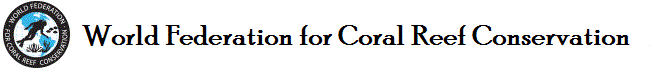 The World Federation for Coral Reef Conservation